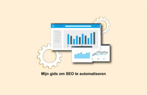 Mijn handleiding voor het automatiseren van SEO